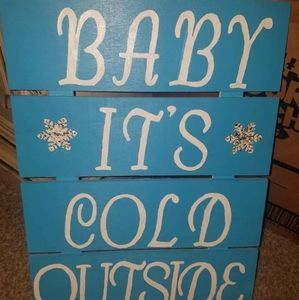 Baby it's cold outside decor